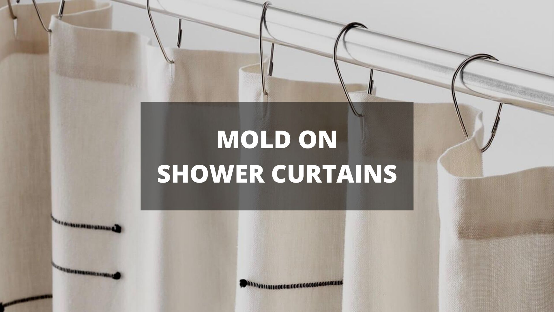 How To Remove Mold From Shower Curtains